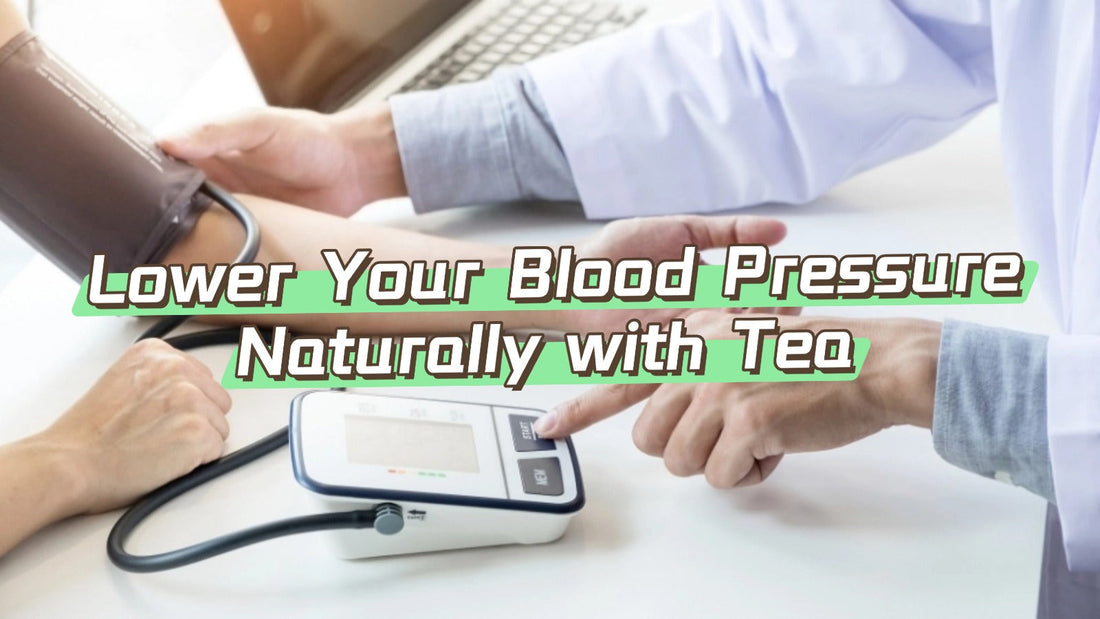 Lower Your Blood Pressure Naturally with Tea